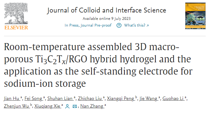 湖南大学《JCIS》：室温组装三维大孔Ti3C2Tx/RGO混合水凝胶，用于钠离子存储独立电极中的应用