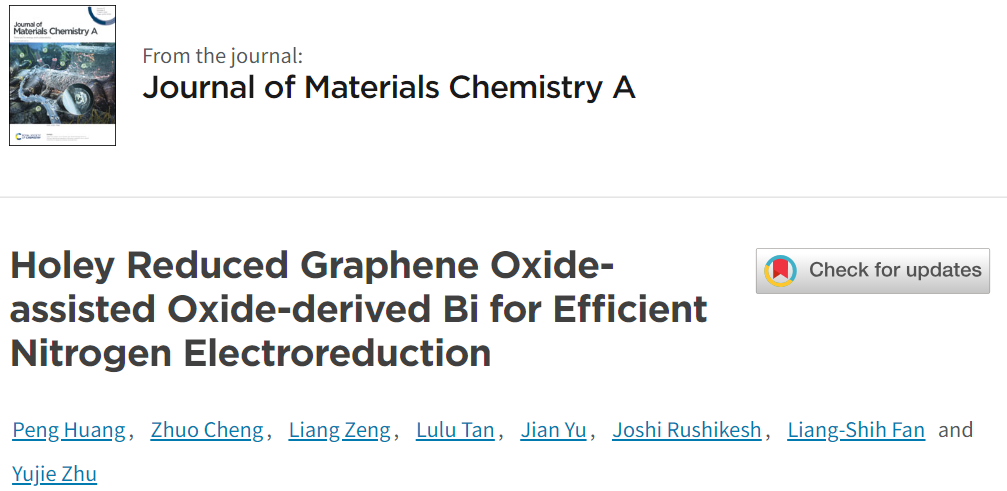北航朱禹洁教授， JMCA观点：多孔还原氧化石墨烯助力氧化物衍生的 Bi用于高效氮气电还原